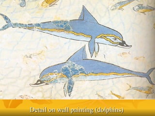 <ul><li>Detail on wall painting (dolphins)  </li></ul>