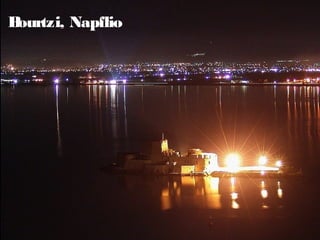 Bourtzi, Napflio
 