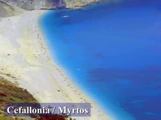 Cefallonia / Myrtos
 