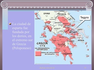 La ciudad de esparta fue fundada por los dorios, en el extremo sur de Grecia (Peloponeso) 