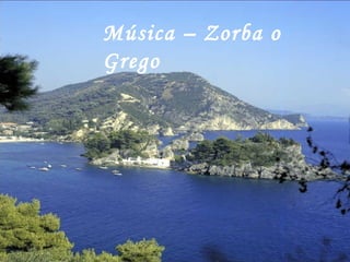 Música – Zorba o Grego 