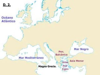 Magna Grecia.
D. 2.
 