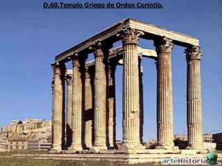 D.60.Templo Griego de Orden Corintio.
 