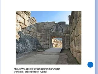 http://www.bbc.co.uk/schools/primaryhistor
y/ancient_greeks/greek_world/
 