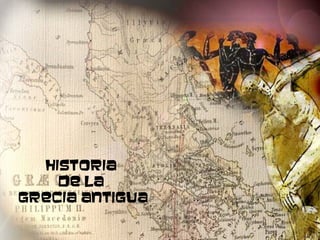 Historia
de la
Grecia Antigua
 