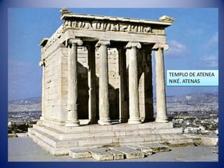 TEMPLO DE ATENEA
NIKÉ. ATENAS
 