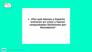 www.profesorfrancisco.es (CC BY-NC-SA 4.0)
● ¿Por qué Atenas y Esparta
entraron en crisis y fueron
conquistadas fácilmente por
Macedonia?
 
