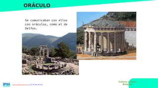 www.profesorfrancisco.es (CC BY-NC-SA 4.0)
ORÁCULO
Se comunicaban con ellos
con oráculos, como el de
Delfos.
Cultura griega.
Religión
 