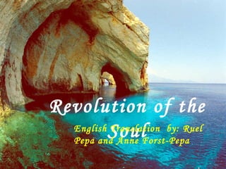 Revolution of the Soul English Translation  by: Ruel  Pepa and Anne Forst-Pepa 