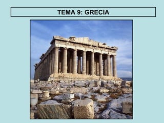 TEMA 9: GRECIA 