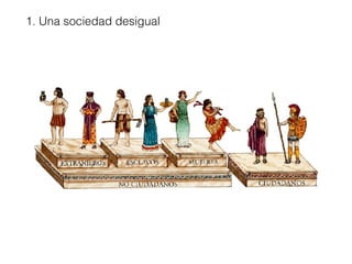 1. Una sociedad desigual
 