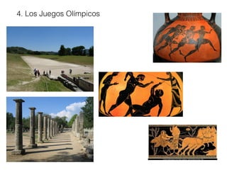 4. Los Juegos Olímpicos
 