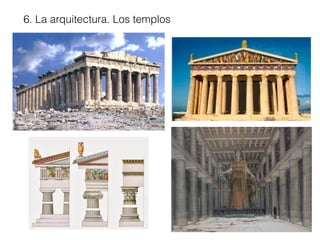 6. La arquitectura. Los templos
 