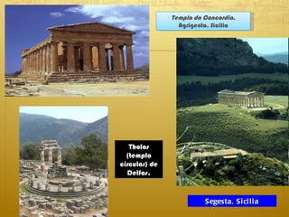 Segesta, Sicilia Tholos (templo circular) de Delfos. Templo da Concordia , Agrigento, Sicilia 