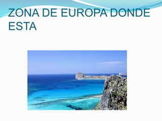 ZONA DE EUROPA DONDE
ESTA