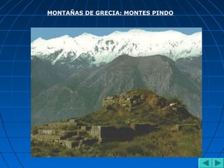 MONTAÑAS DE GRECIA: MONTES PINDO
 