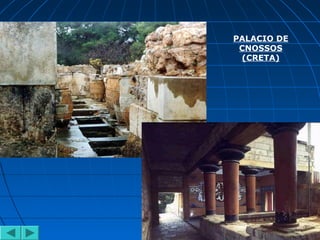 PALACIO DE
CNOSSOS
(CRETA)
 