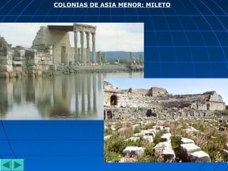 COLONIAS DE ASIA MENOR: MILETO
 