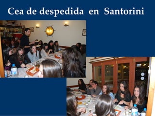 Cea de despedida  en  Santorini
 