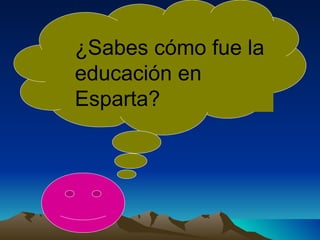 ¿Sabes cómo fue la educación en Esparta? 