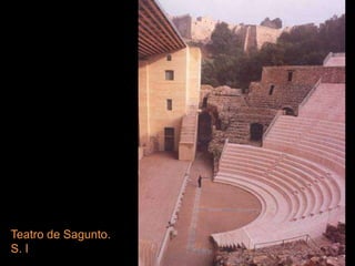 Teatro de Sagunto.
S. I
 