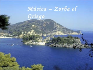 Música – Zorba el Griego 
