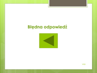 Błędna odpowiedź
WSB
 