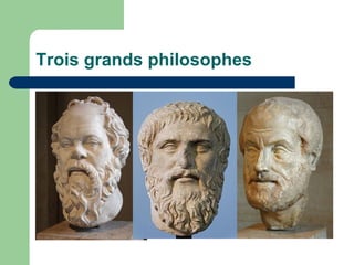 Trois grands philosophes 