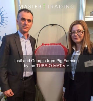 Iosif and Georgia from Pig Farming
by the TUBE-O-MAT VI+