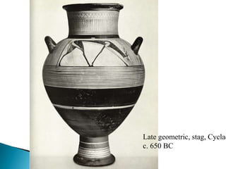 Late geometric, stag, Cyclad
c. 650 BC
 