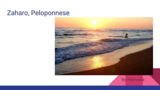 Zaharo, Peloponnese
By Raphaelia
 