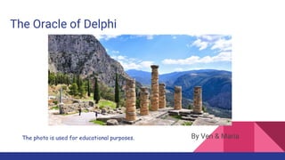 The Oracle of Delphi
By Ven & MariaThe photo is used for educational purposes.
 
