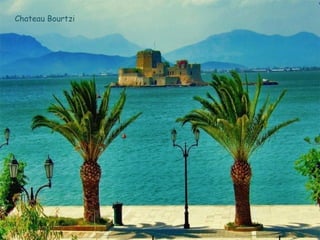 Chateau Bourtzi
 