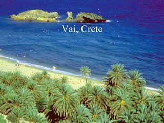 Vai, Crete
 