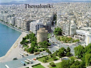 Thessaloniki
 