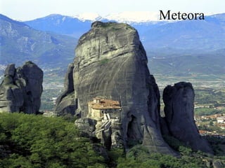 Meteora
 