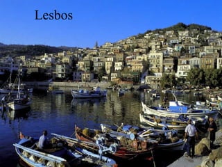 Lesbos
 