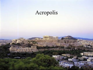 Acropolis
 