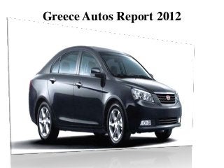Greece Autos Report 2012
 