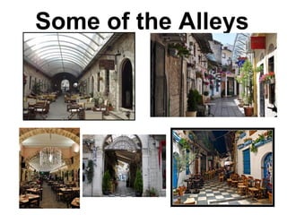 Some of the Alleys
 