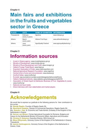 31
Chapter 4
Main fairs and exhibitions
in the fruits and vegetables
sector in Greece
PLACE DATE NAME OF EXHIBITION INFORM...