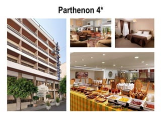Parthenon 4*
 