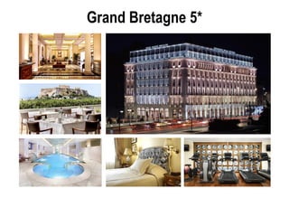 Grand Bretagne 5*
 
