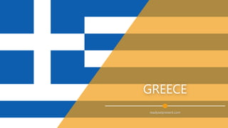 GREECE
readysetpresent.com
 