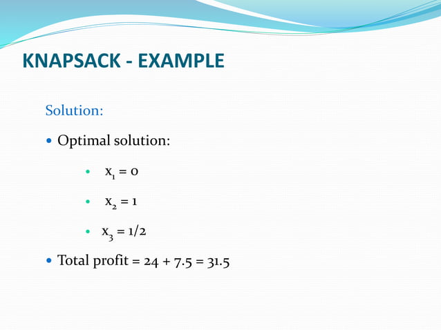 Greedy Algorithm - Knapsack Problem | PPTX