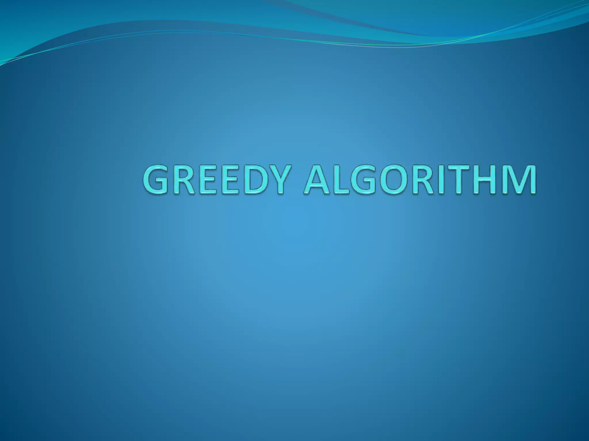 Greedy algorithm | PPT