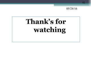 05/24/16
Thank’s for
watching
41
 