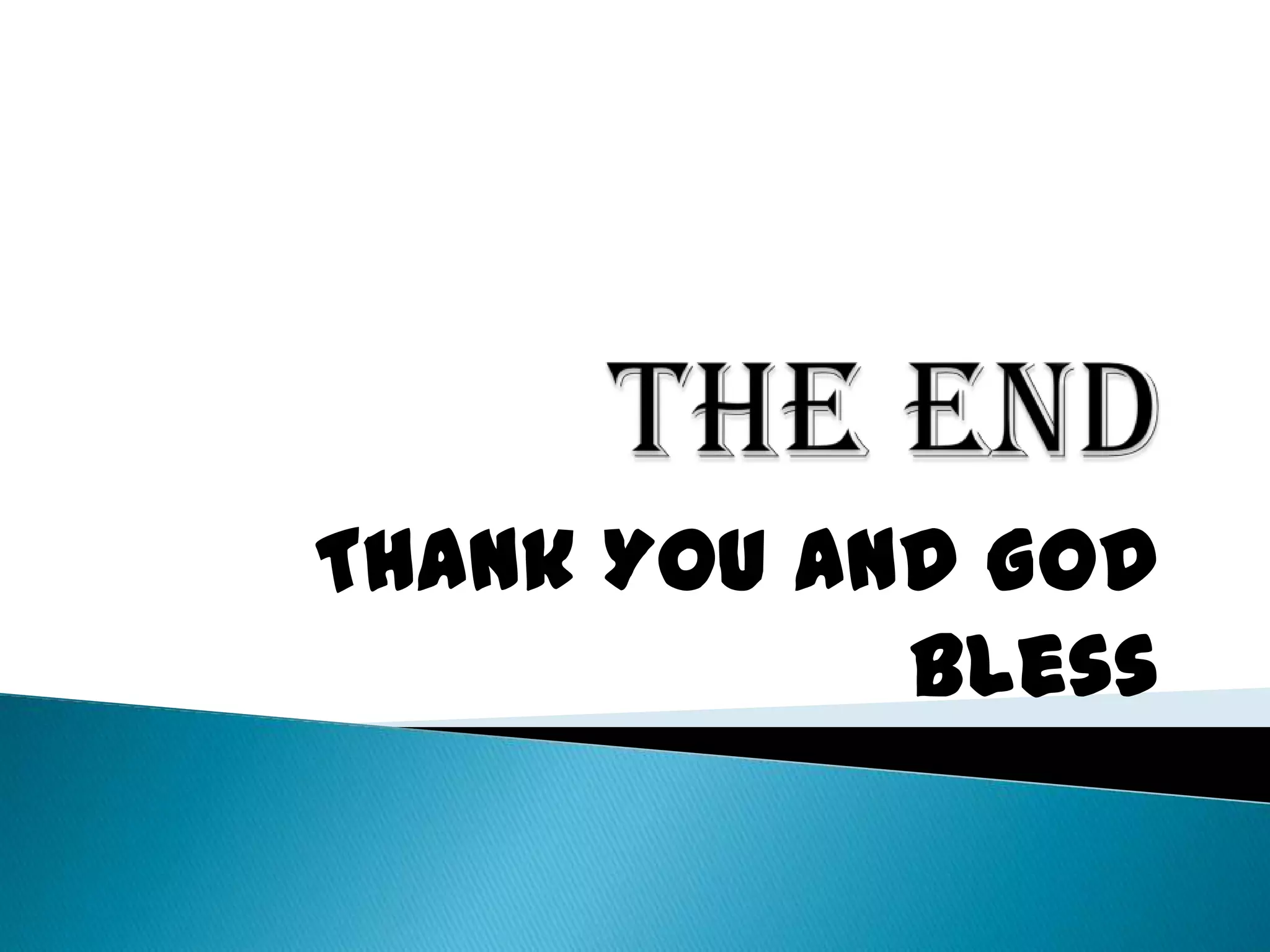 The EndThank You and God Bless