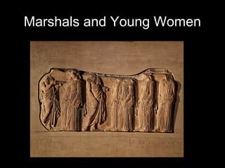 Marshals and Young Women

 