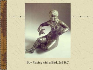 Boy Playing with a Bird, 2nd B.C. 
